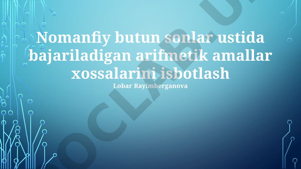 Butun sonlar ustida arifmetik amallar xossalari