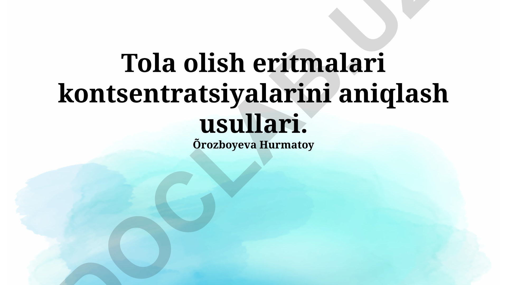 Tola olish eritmalari kontsentratsiyalarini aniqlash usullari