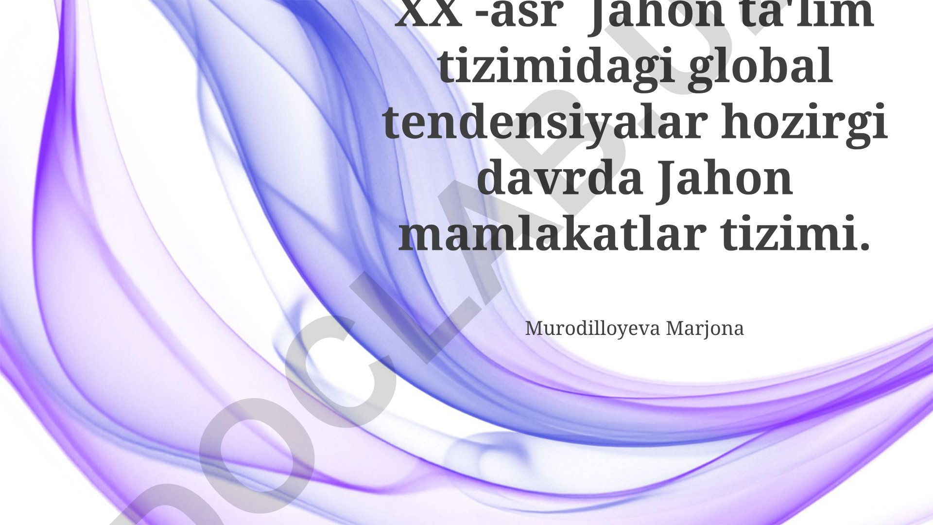 Jahon ta'lim tizimidagi global tendensiyalar va innovatsiyalar