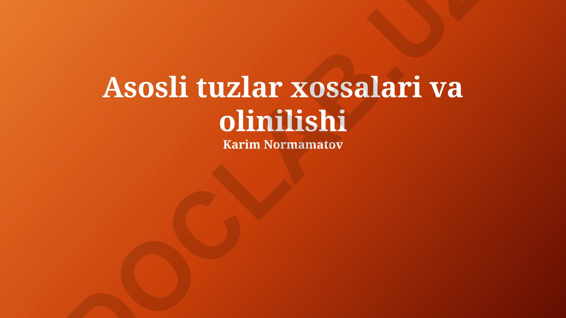 Asosli tuzlar xossalari va olinilishi