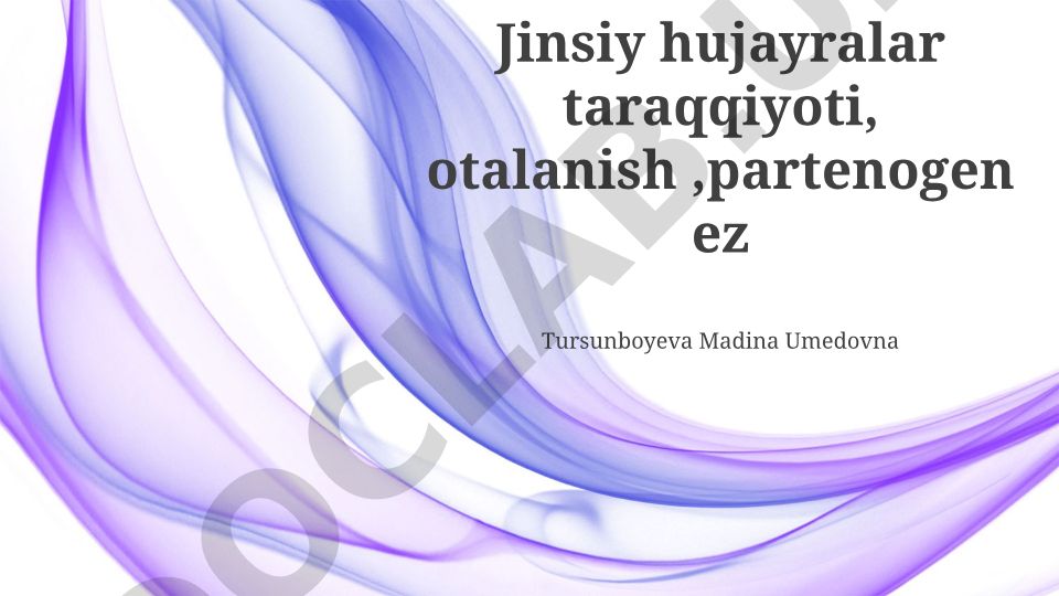 Jinsiy hujayralar taraqqiyoti, otalanish va partenogenez