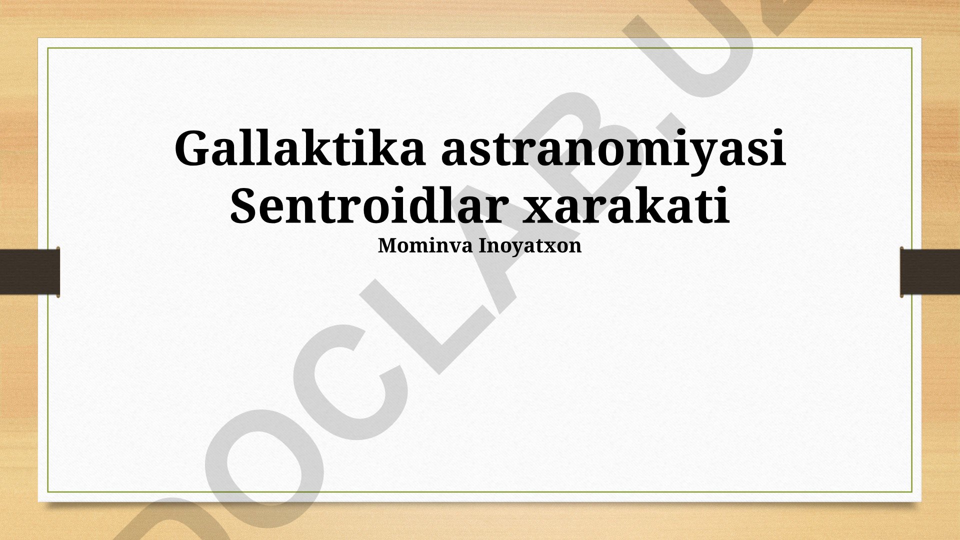 Galaktika astronomiyasida markaziy harakat