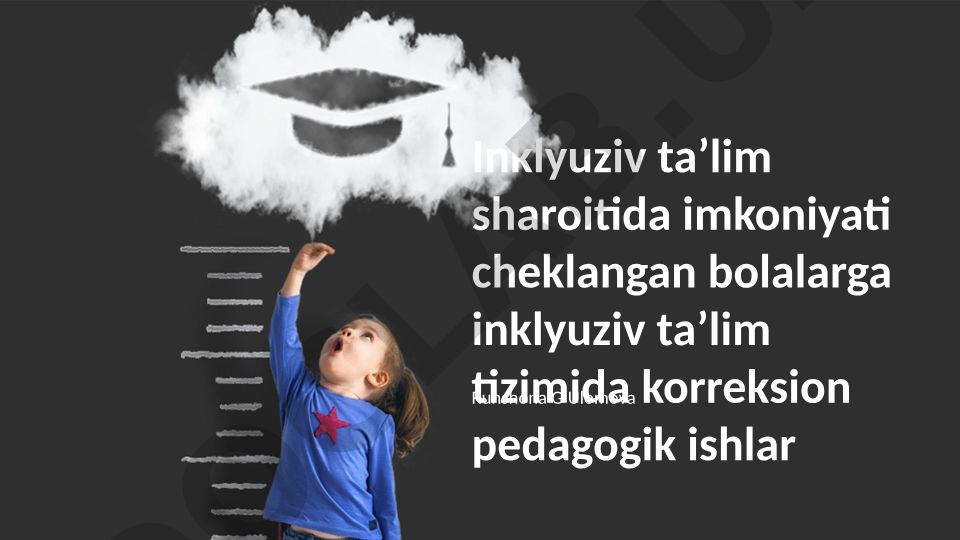 Inklyuziv taʼlim sharoitida imkoniyati cheklangan bolalarga korreksion pedagogik ishlar