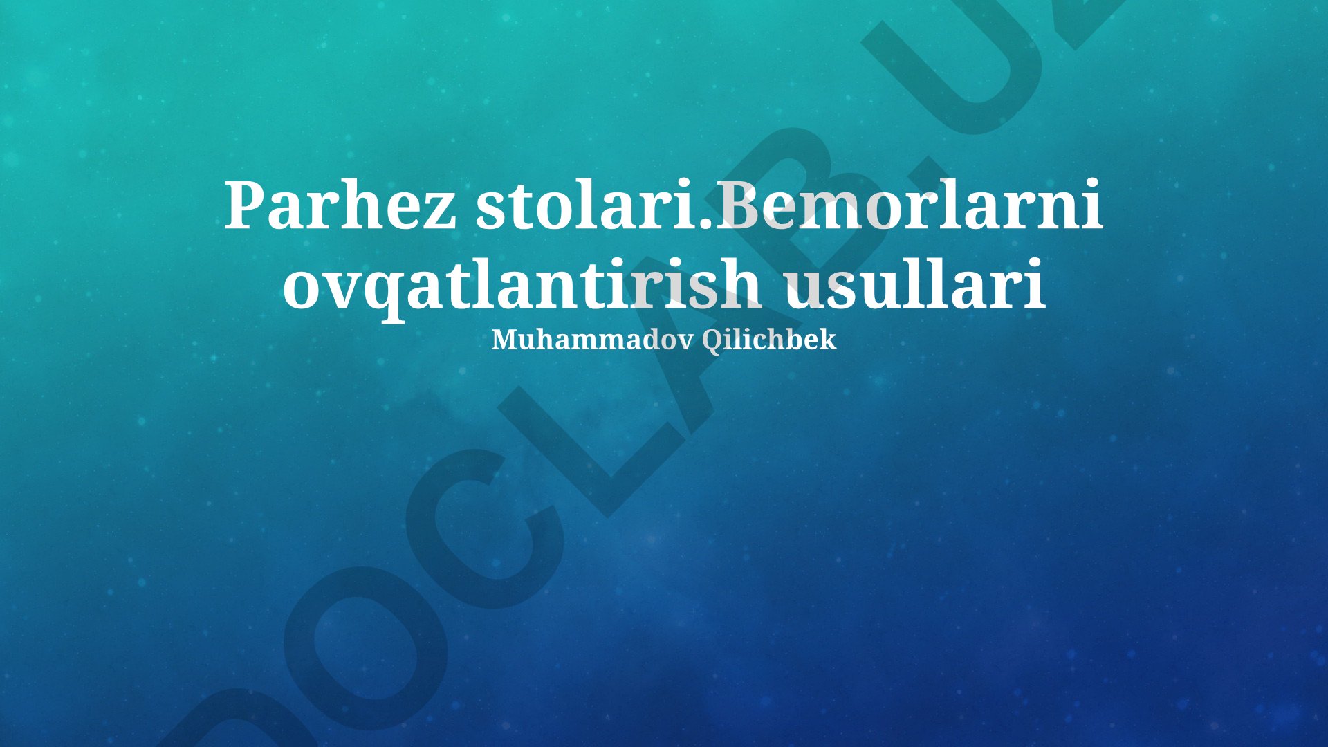 Parhez stolari va bemorlarni ovqatlantirish usullari