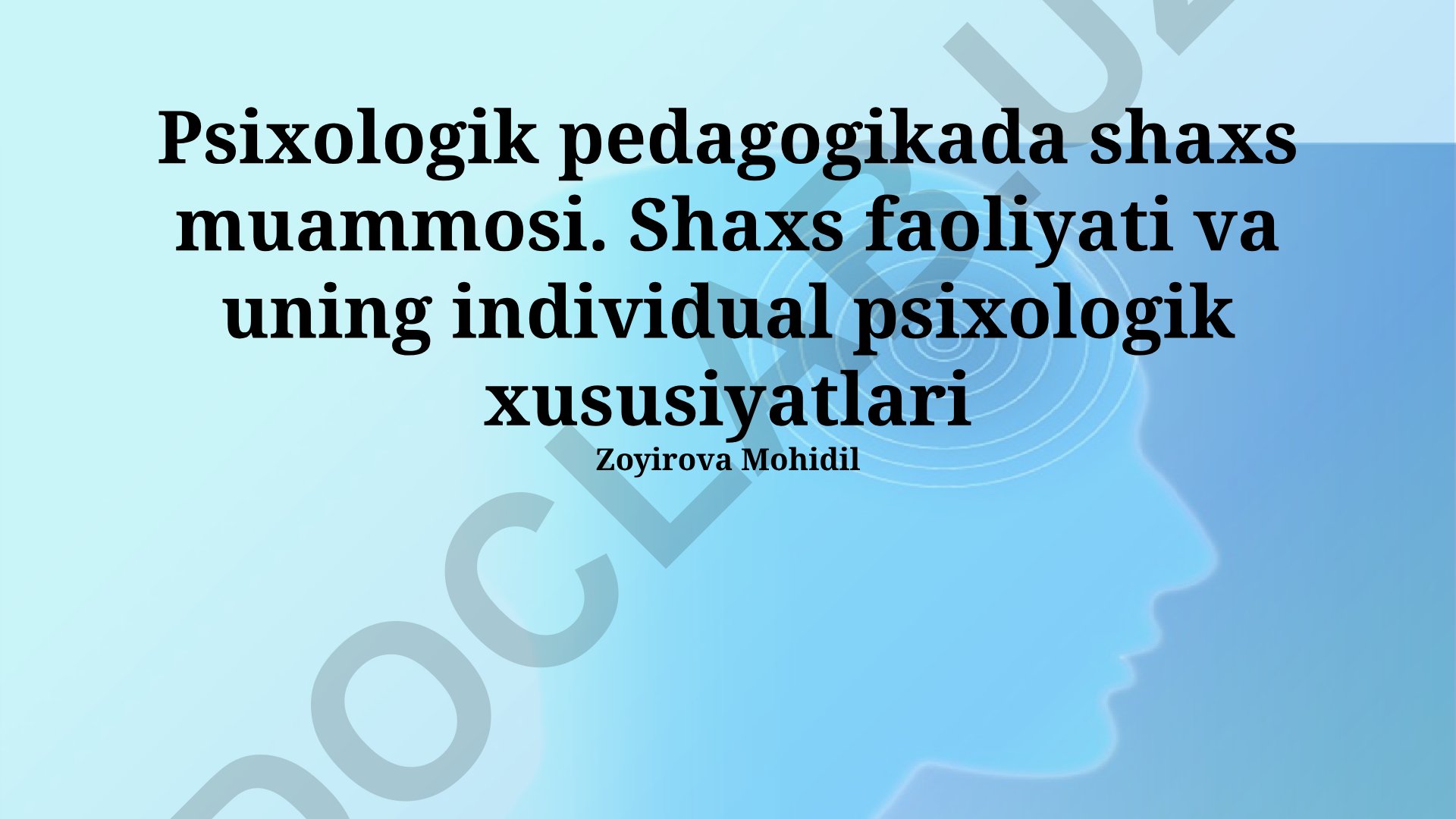 Psixologik pedagogikada shaxs muammosi va uning individual xususiyatlari