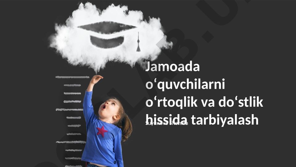 Jamoada o'quvchilarni o'rtoqlik va do'stlik hissida tarbiyalash