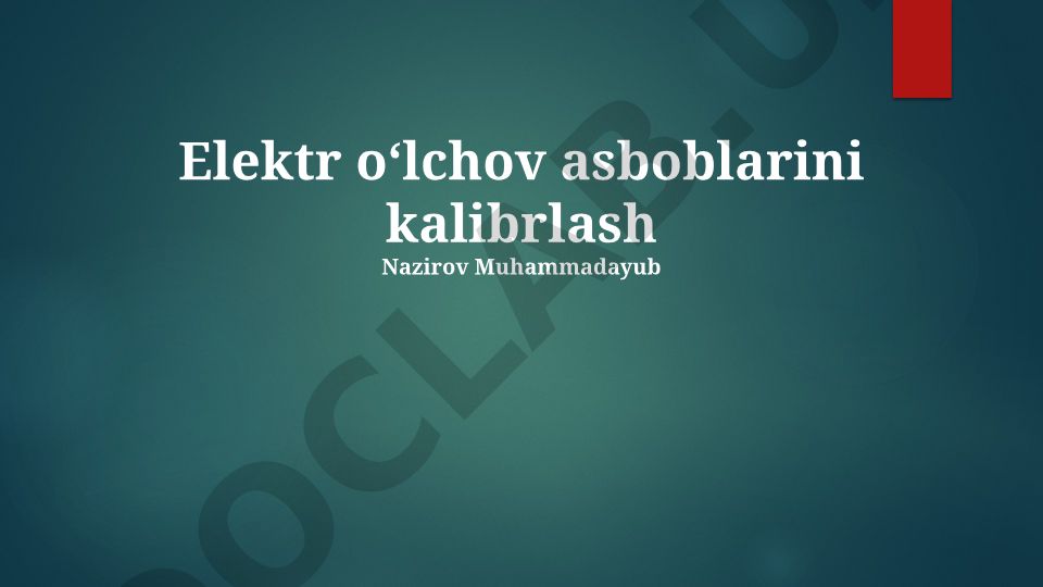 Elektr oʻlchov asboblarini kalibrlash
