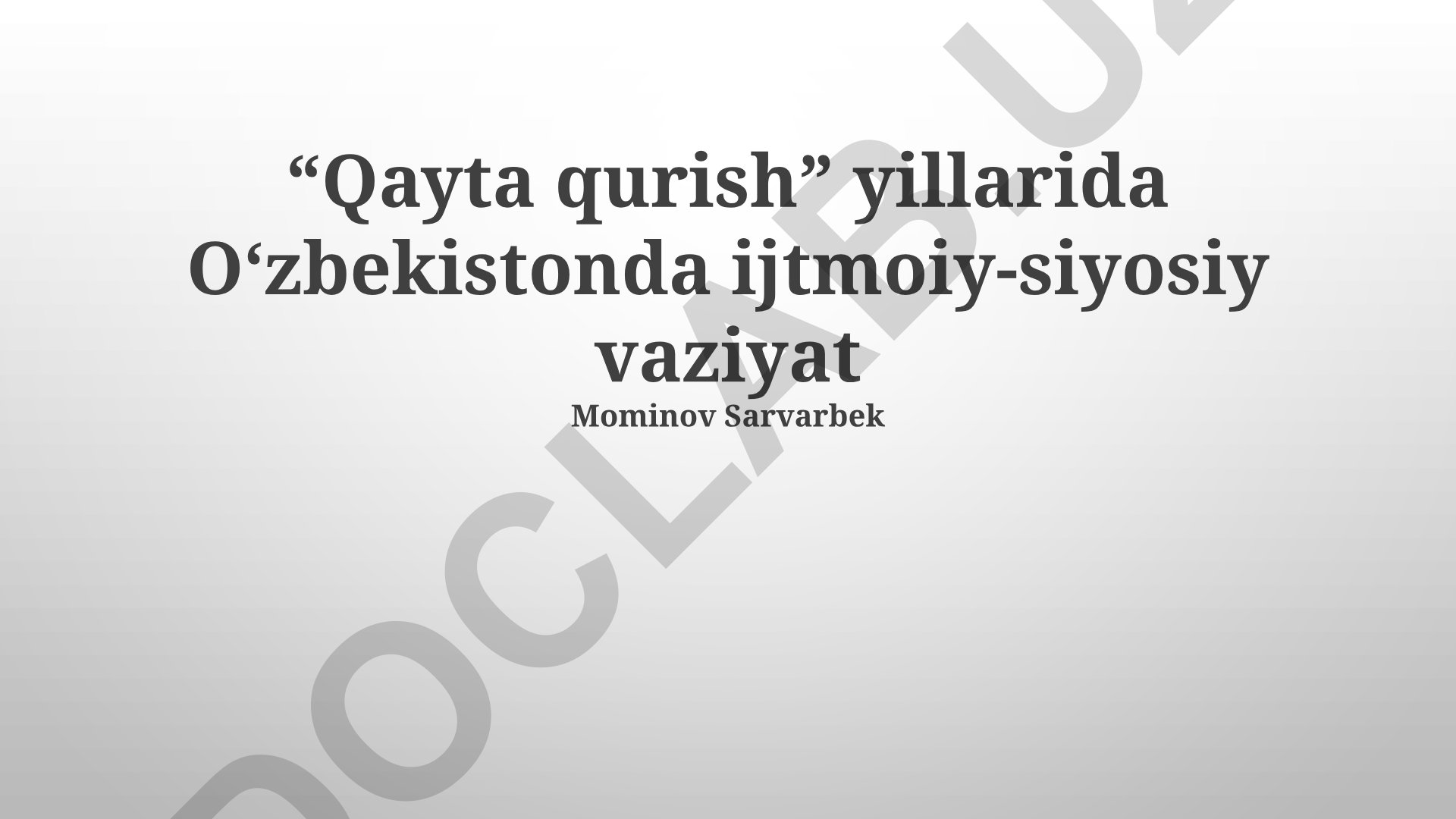 Qayta qurish davrida O'zbekistonda ijtimoiy-siyosiy vaziyat