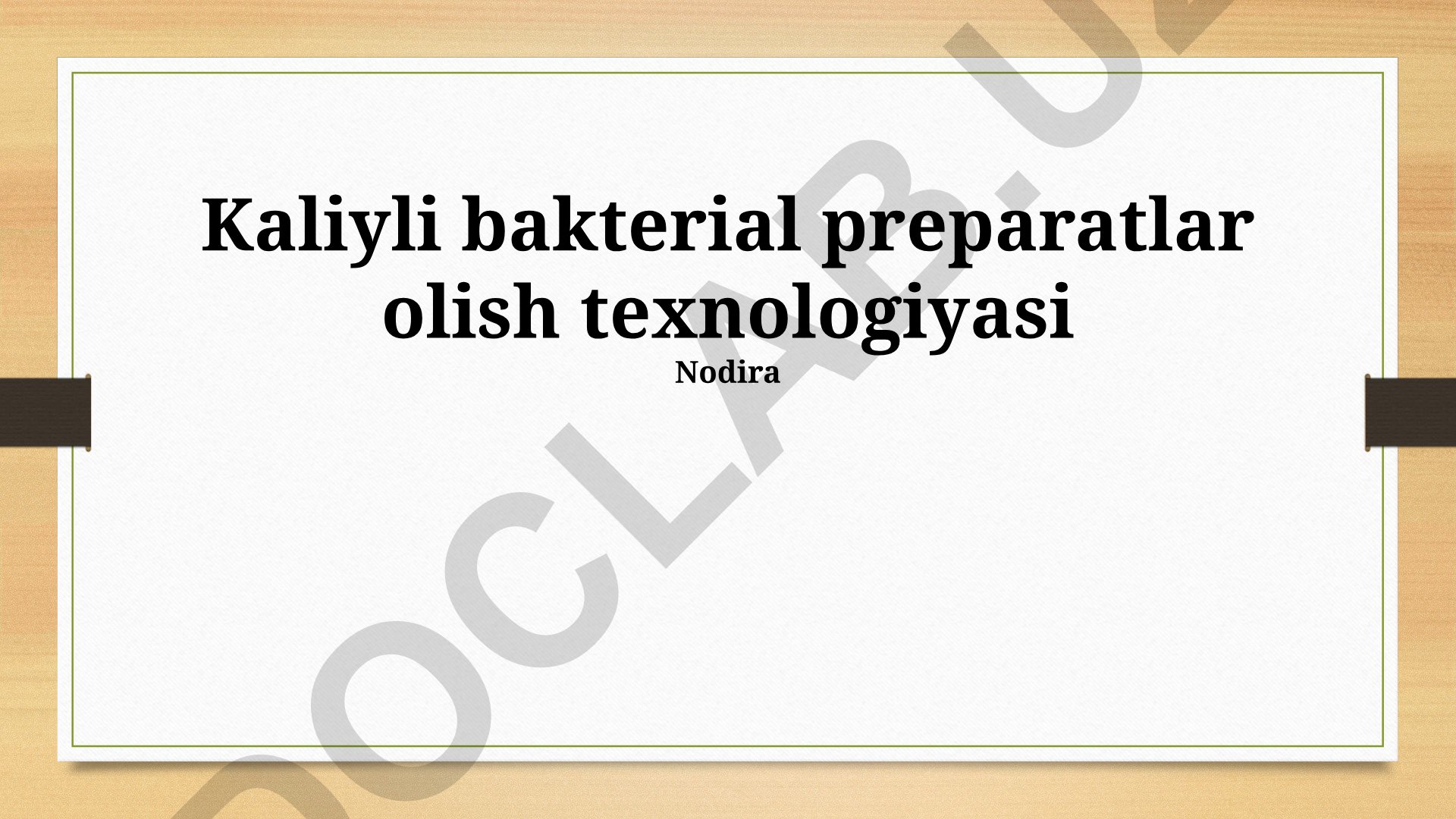 Kaliyli bakterial preparatlar olish texnologiyasi