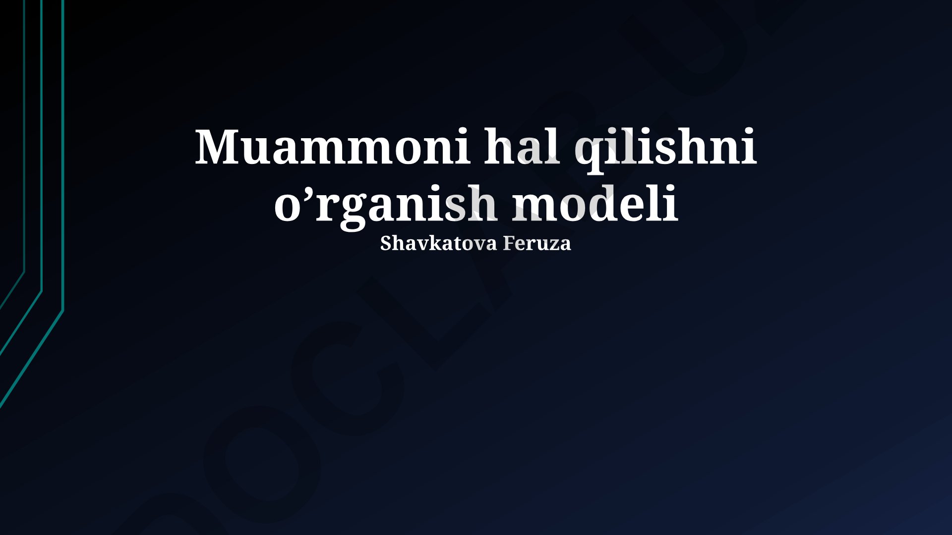 Muammo yechishni o'rganish modeli va uning samaradorligi