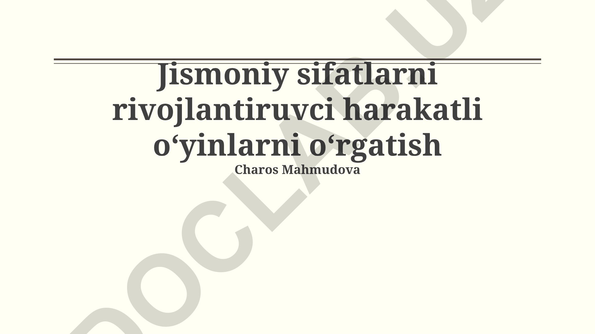 Jismoniy sifatlarni rivojlantiruvchi harakatli o'yinlarni o'rgatish