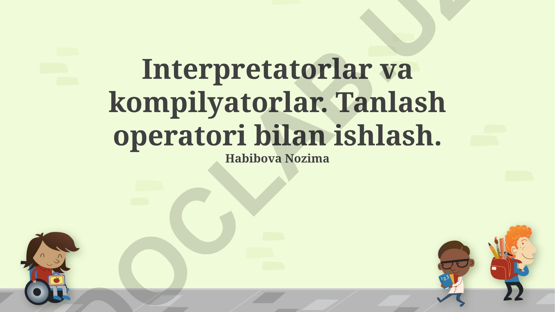 Interpretatorlar va kompilyatorlar: tanlash operatori bilan ishlash