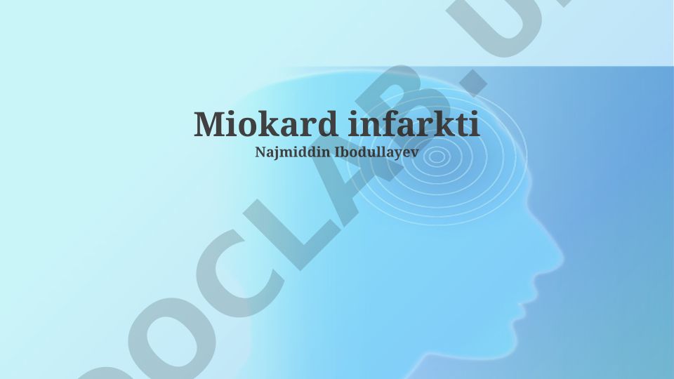Miokard infarkti: sabablari, klinikasi va davolash