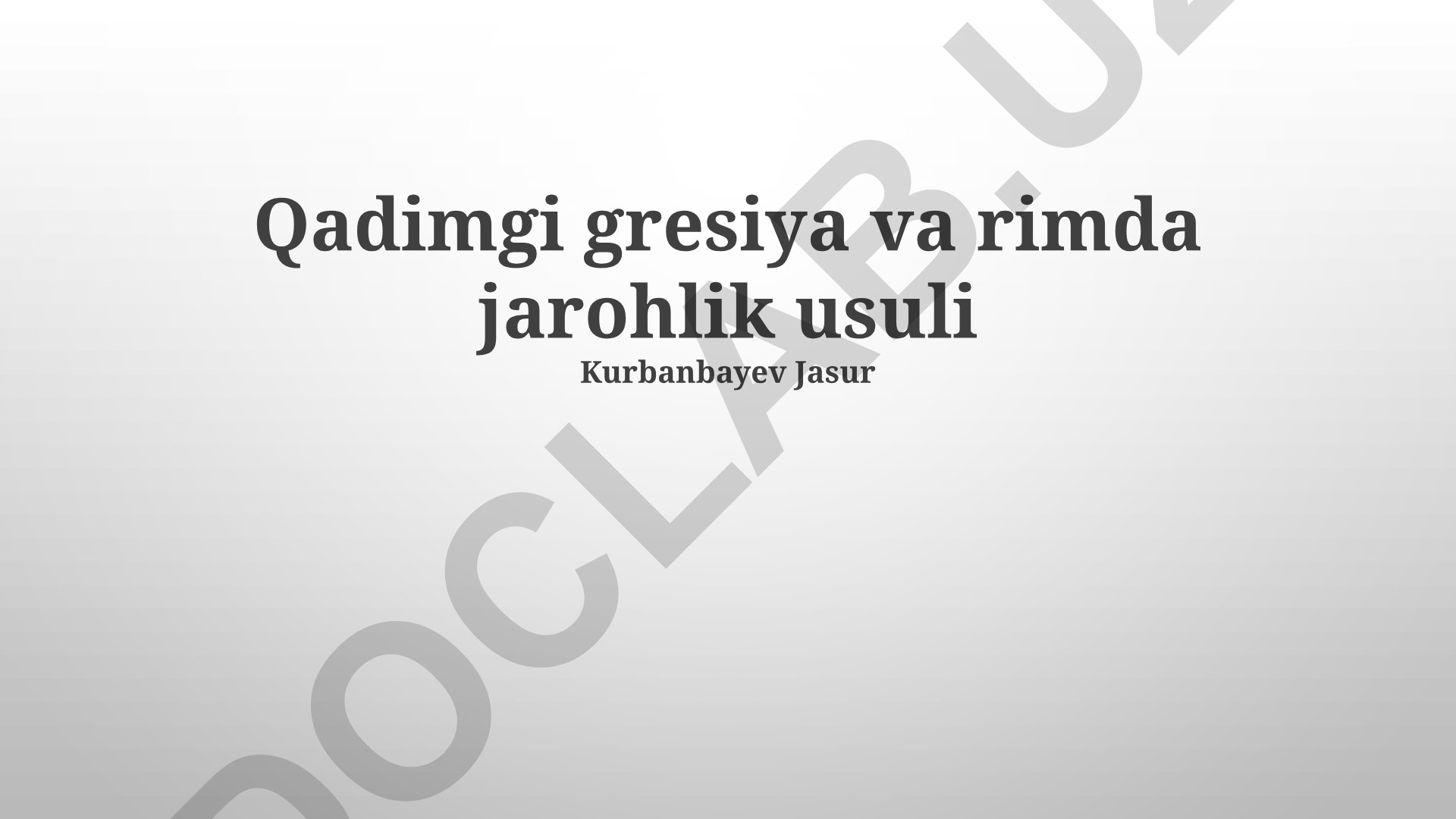 Qadimgi Yunoniston va Rimda jarrohlik usullari