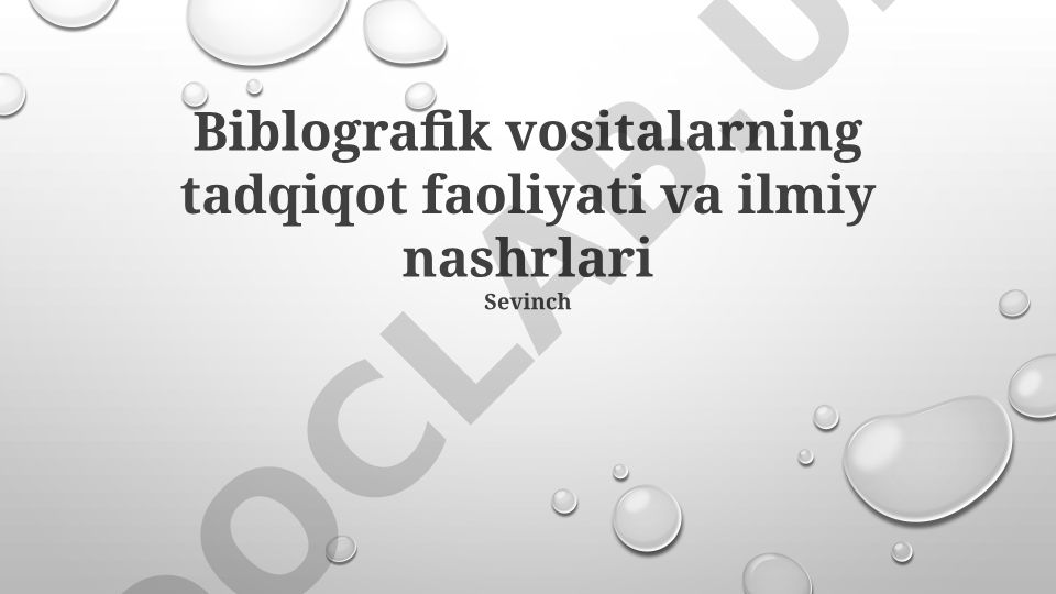 Bibliografik vositalarning tadqiqot faoliyati va ilmiy nashrlari