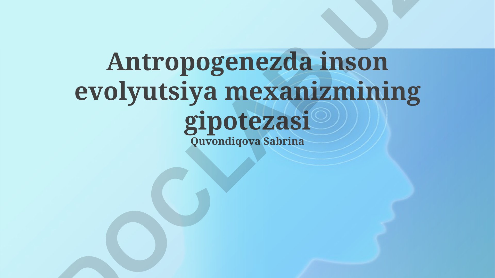 Antropogenezda inson evolyutsiya mexanizmining gipotezasi