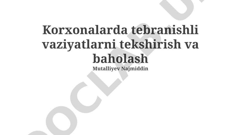 Korxonalarda tebranishli vaziyatlarni tekshirish va baholash