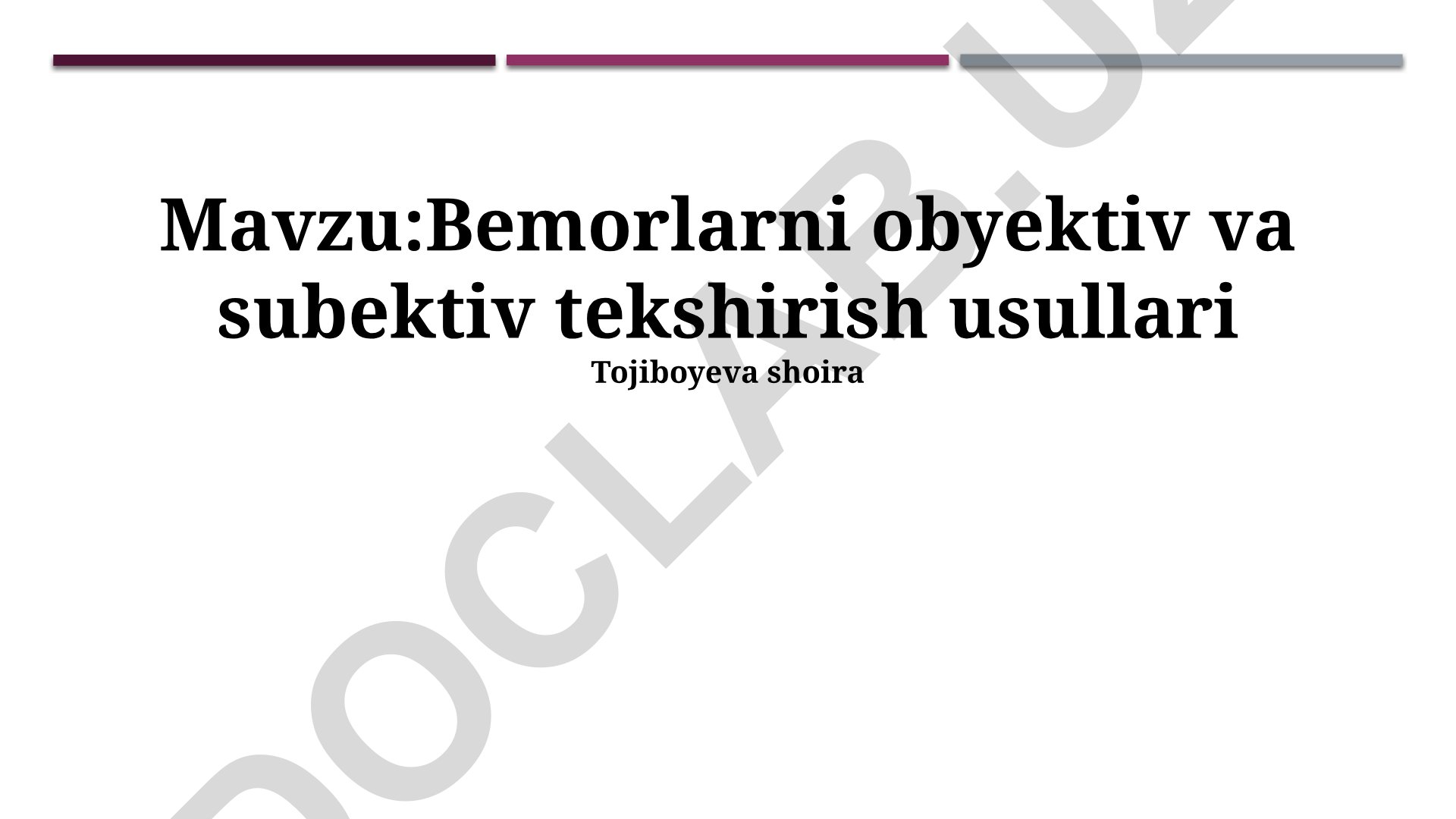 Bemorlarni obyektiv va subektiv tekshirish usullari