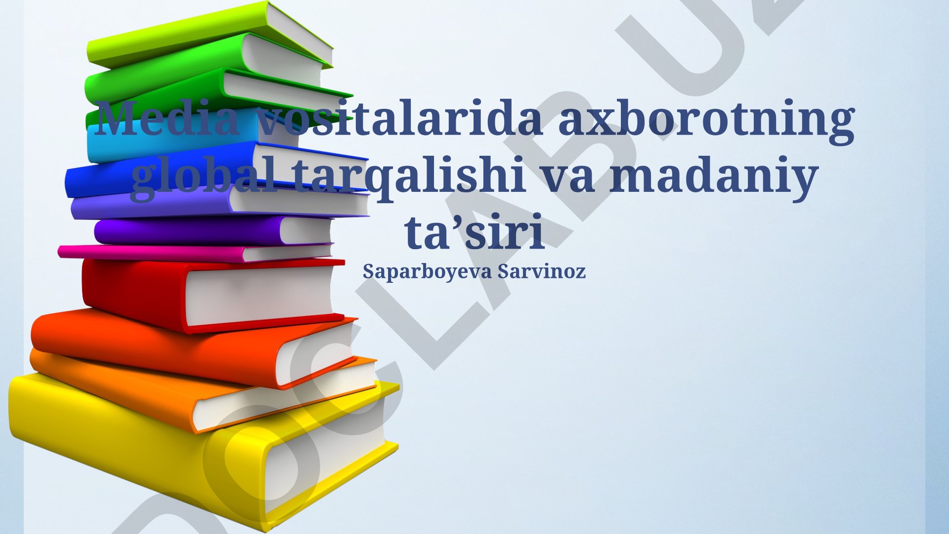 Media vositalarida axborotning global tarqalishi va madaniy ta'siri