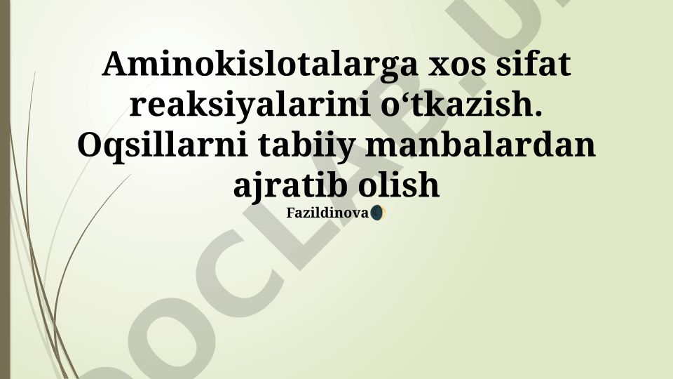 Aminokislotalarga xos sifat reaksiyalari va oqsillarni ajratib olish