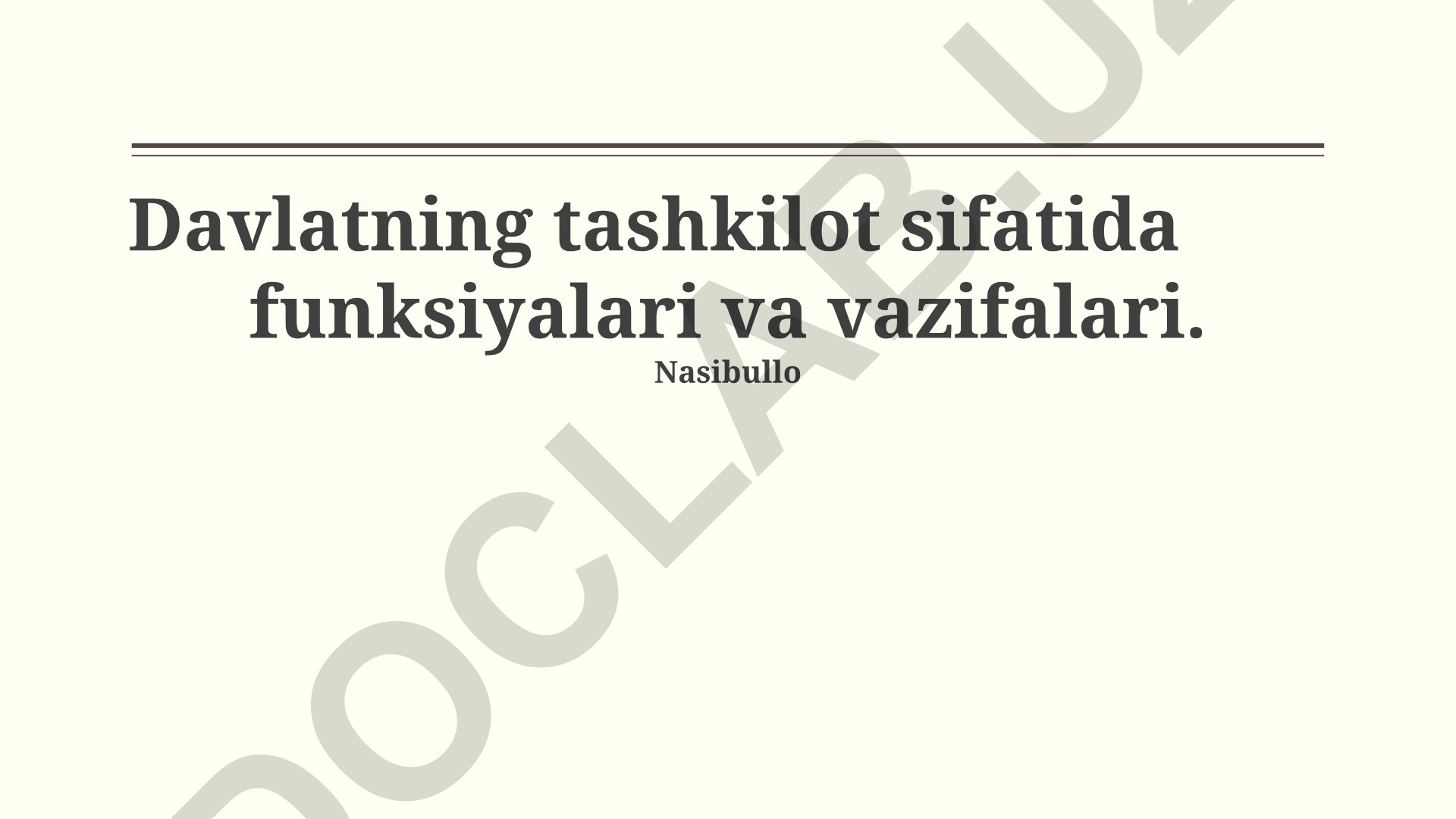 Davlatning tashkilot sifatida funksiyalari va vazifalari