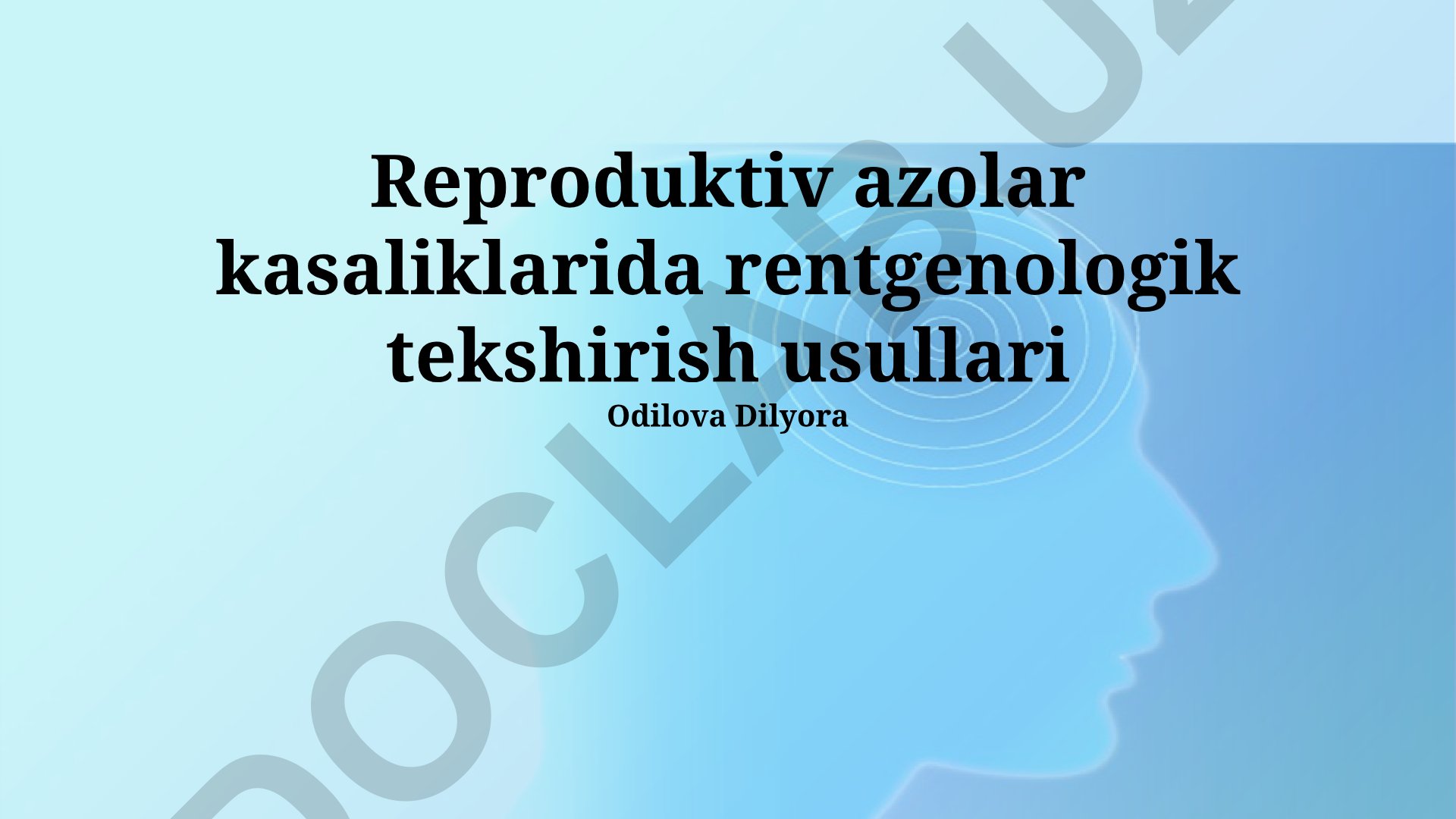 Reproduktiv azolar kasaliklarida rentgenologik tekshirish usullari