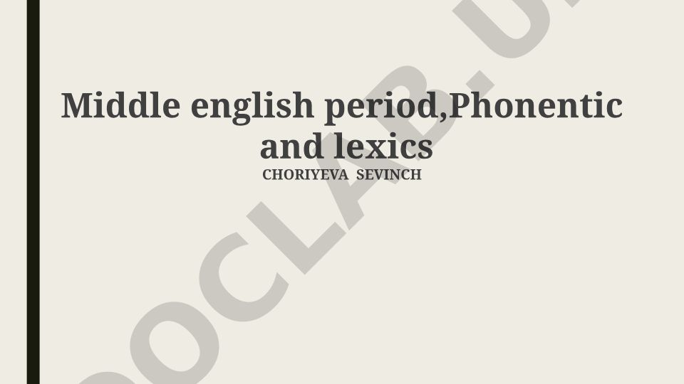 Middle English: Phonetic and Lexical Changes (1066-1500)