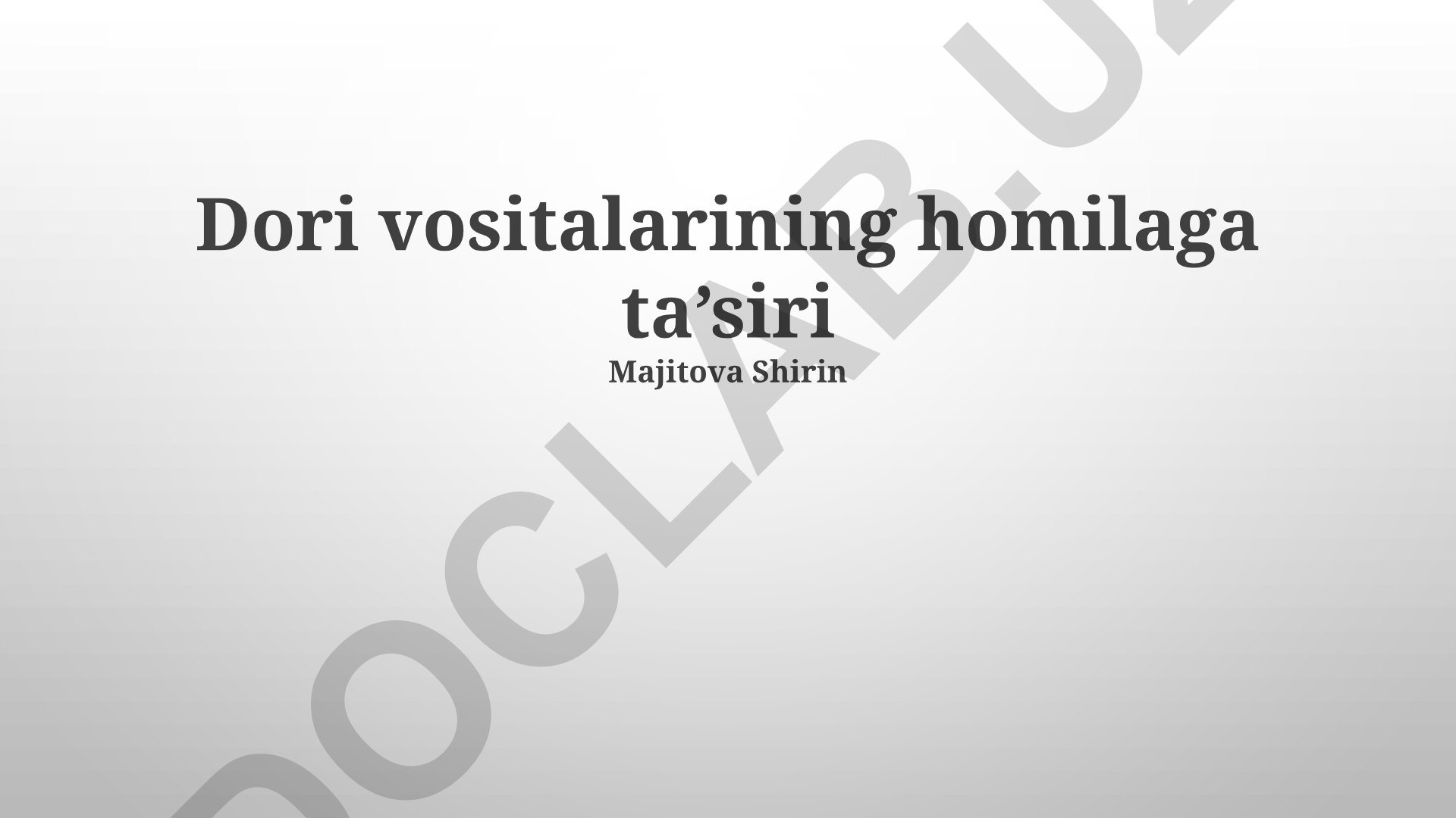 Dori vositalarining homilaga ta'siri