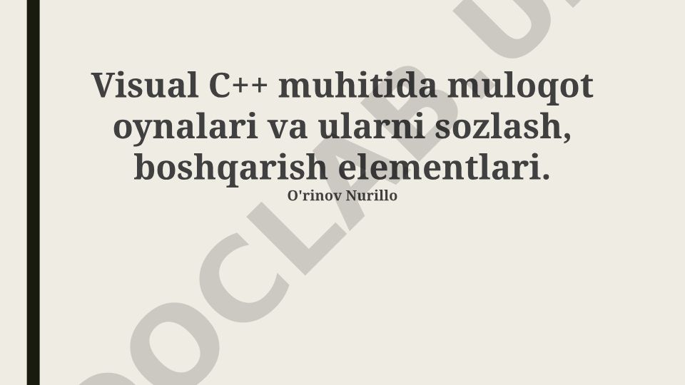 Visual C++ muhitida dialog oynalari va boshqaruv elementlari