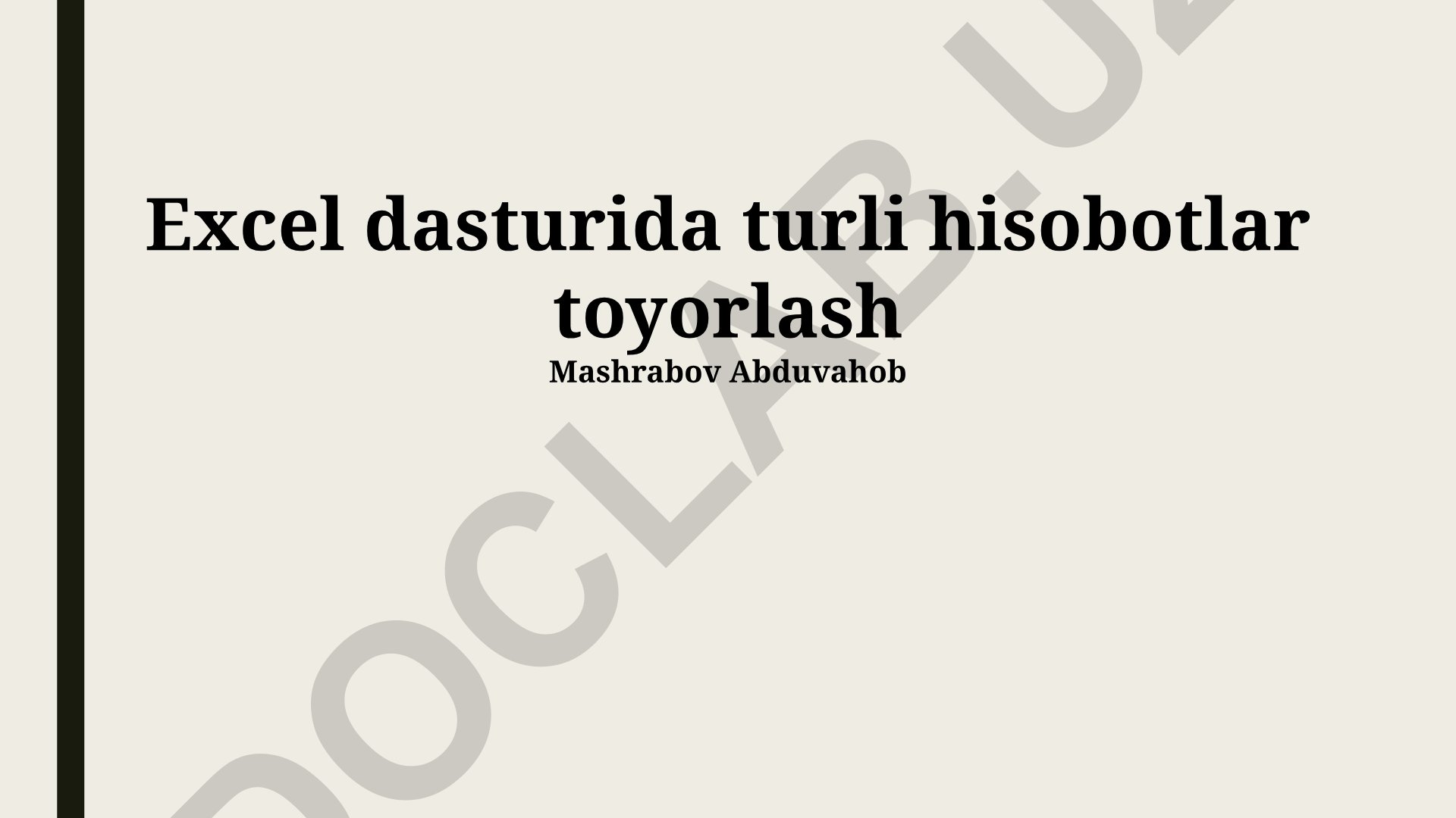 Excel dasturida hisobotlar tayyorlash va tahlil qilish