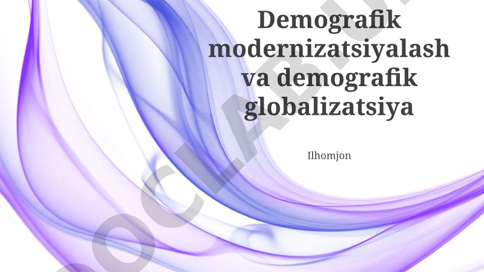 Demografik modernizatsiyalash va demografik globalizatsiya