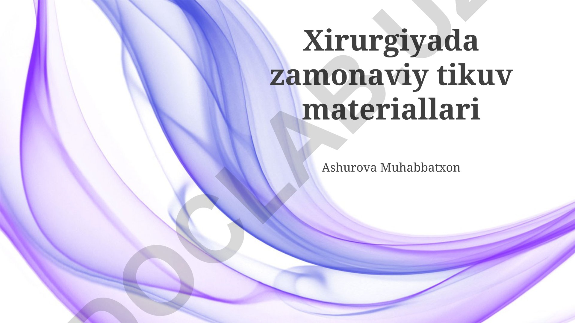 Xirurgiyada zamonaviy tikuv materiallari
