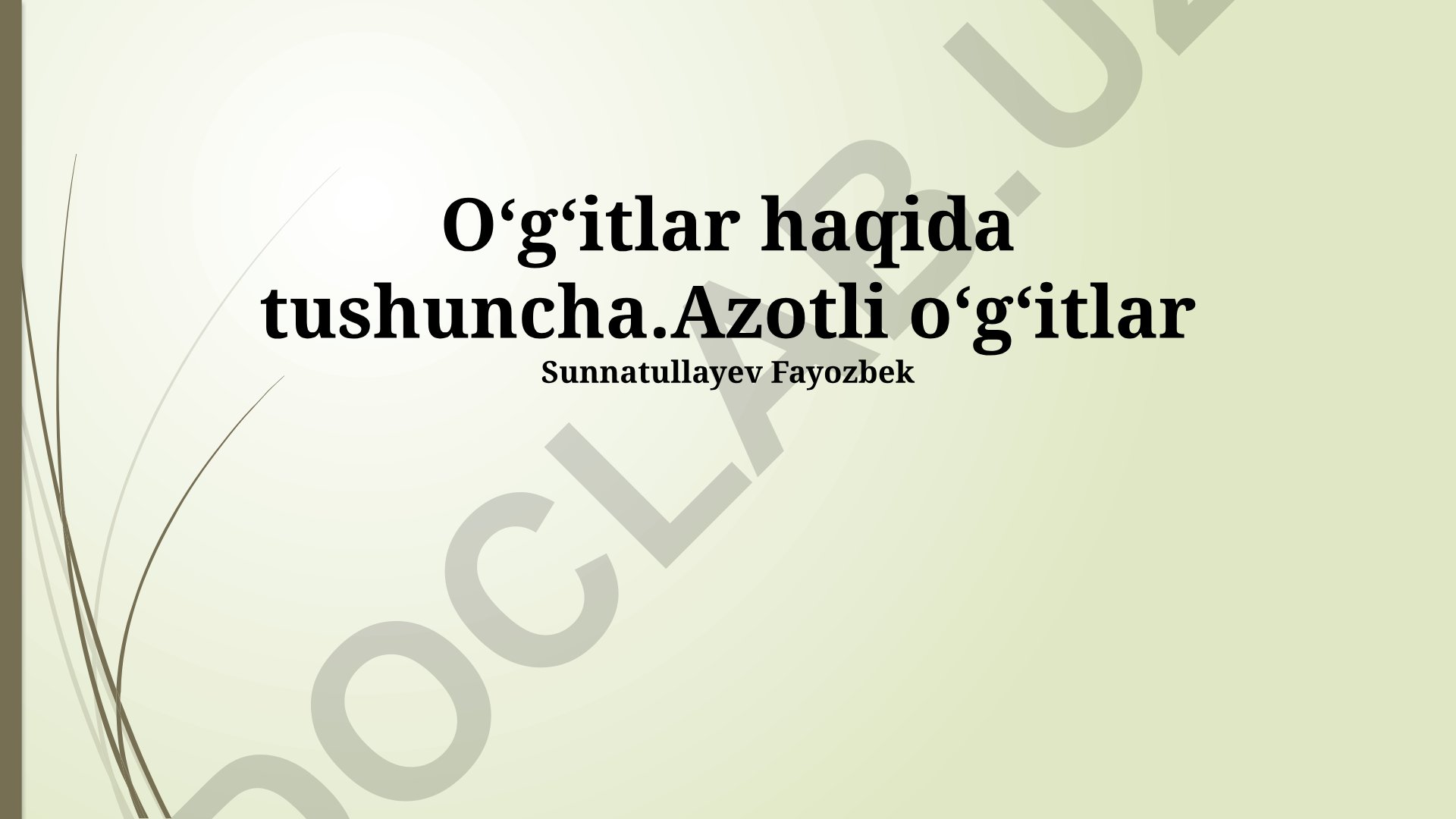 Azotli o'g'itlar: turlari, xususiyatlari va qo'llash usullari