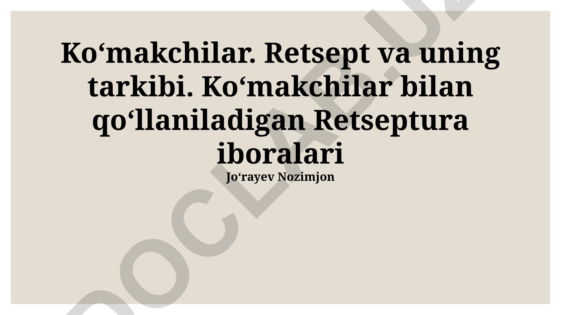 Yordamchilar: retsept, tarkibi va qo'llaniladigan iboralar