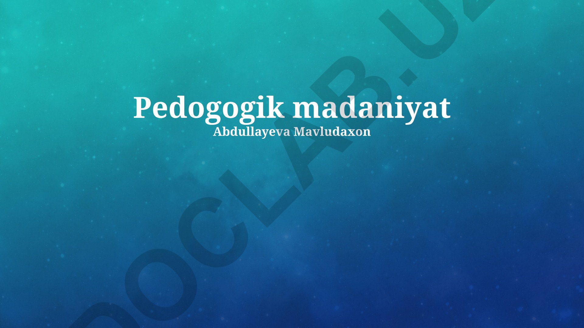 Pedogogik madaniyat va ta'lim muassasalari madaniyati