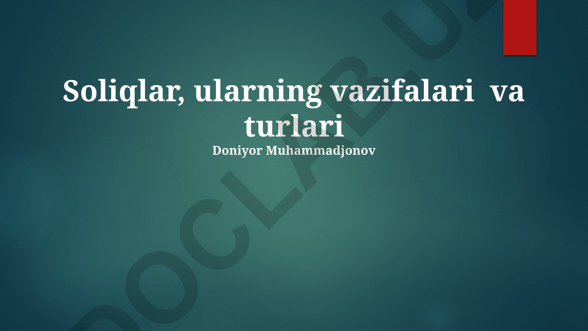 Soliqlar, ularning vazifalari va turlari