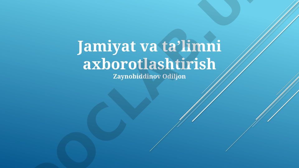 Jamiyat va ta'limni axborotlashtirish
