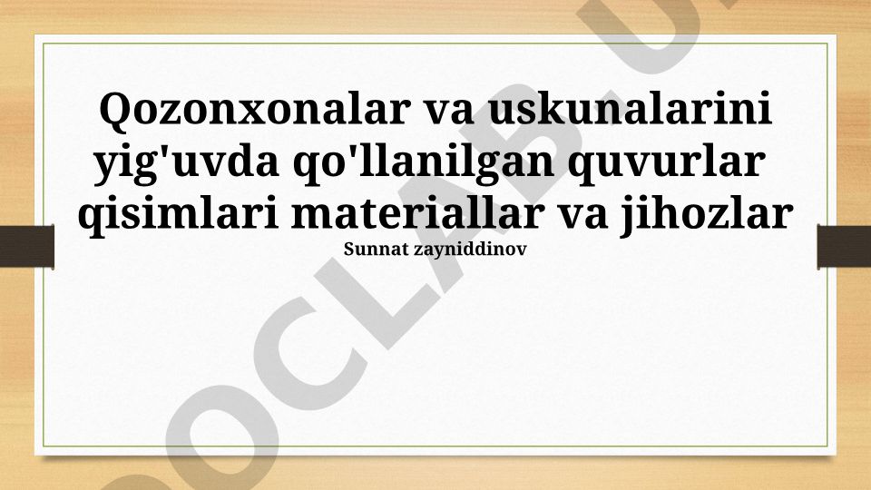 Qozonxonalar va uskunalarini yig'uvda qo'llanilgan quvurlar qisimlari materiallar va jihozlar