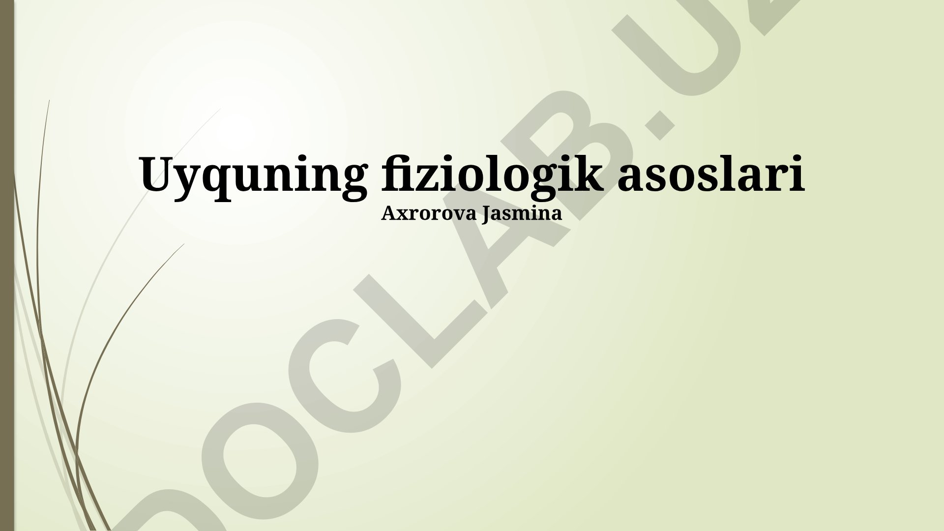 Uyquning fiziologik asoslari