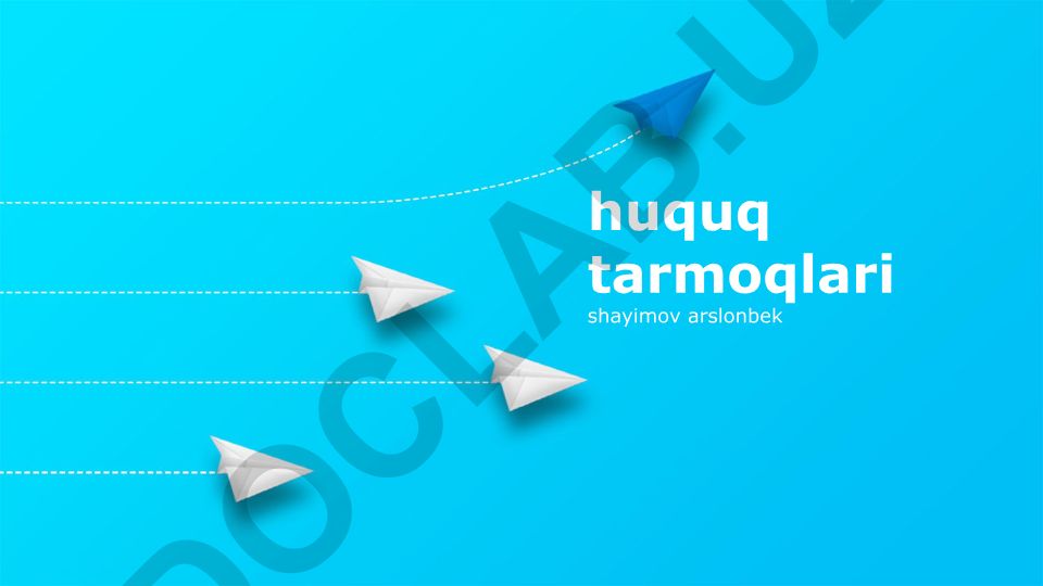 Huquq tushunchasi, tizimi va tarmoqlari