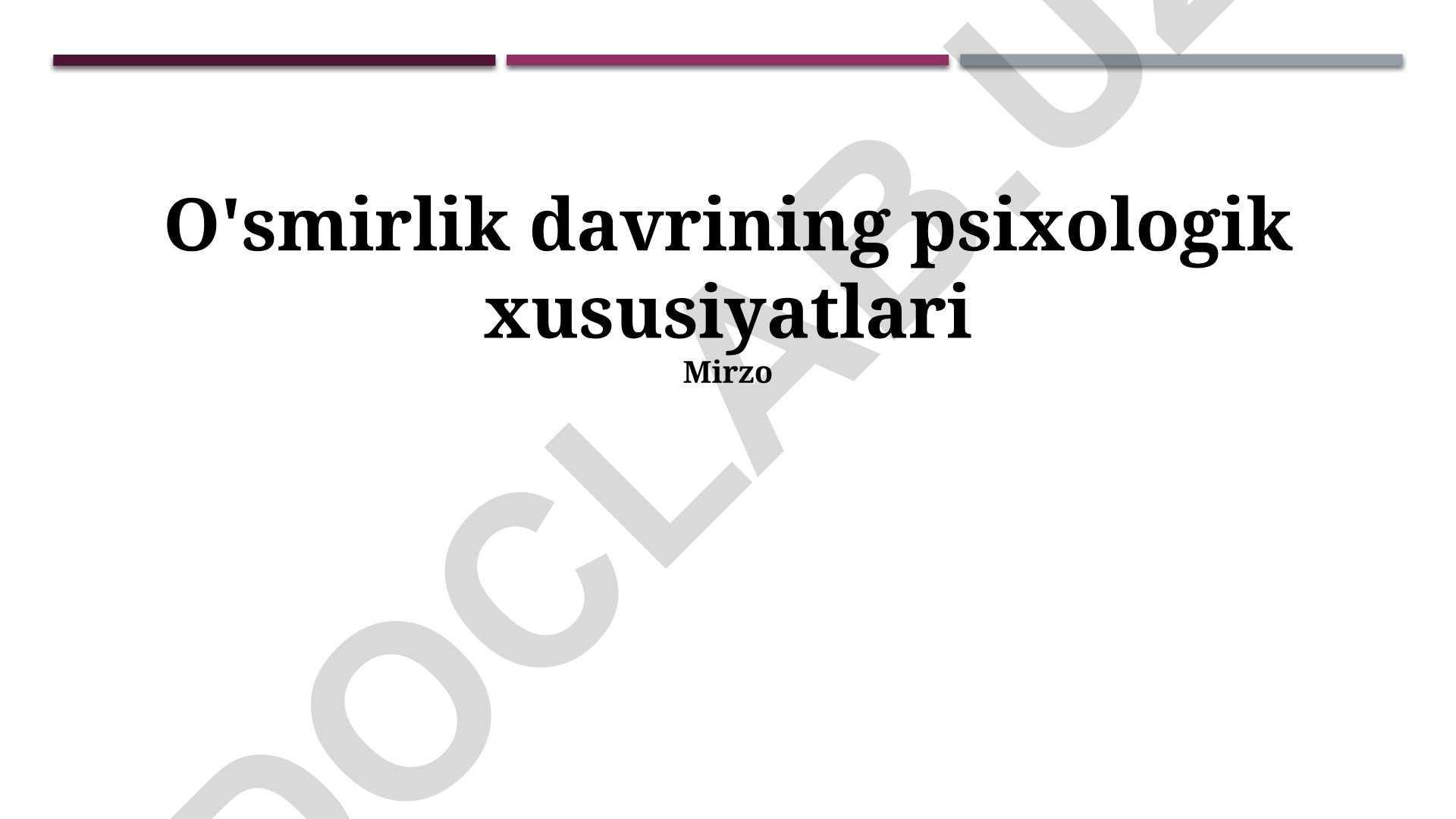 O'smirlik davrining psixologik xususiyatlari