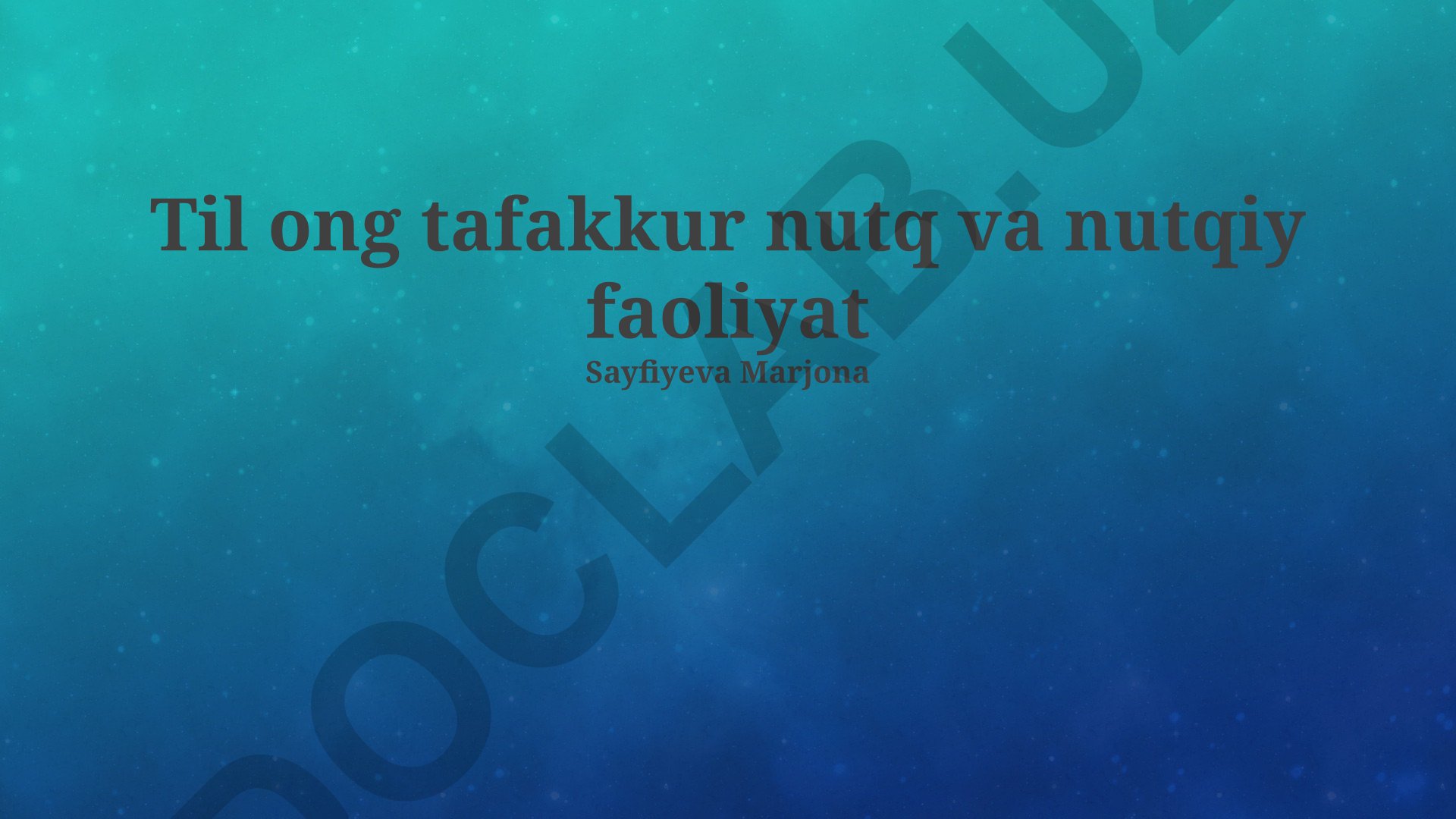 Til, ong, tafakkur, nutq va nutqiy faoliyat