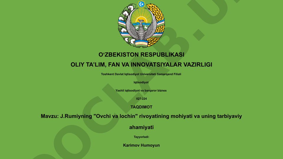 J.Rumiyning "Ovchi va lochin" rivoyatining mohiyati va uning tarbiyaviy ahamiyati