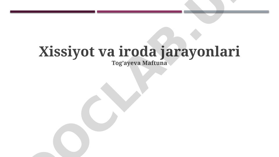 Xissiyot va iroda jarayonlari