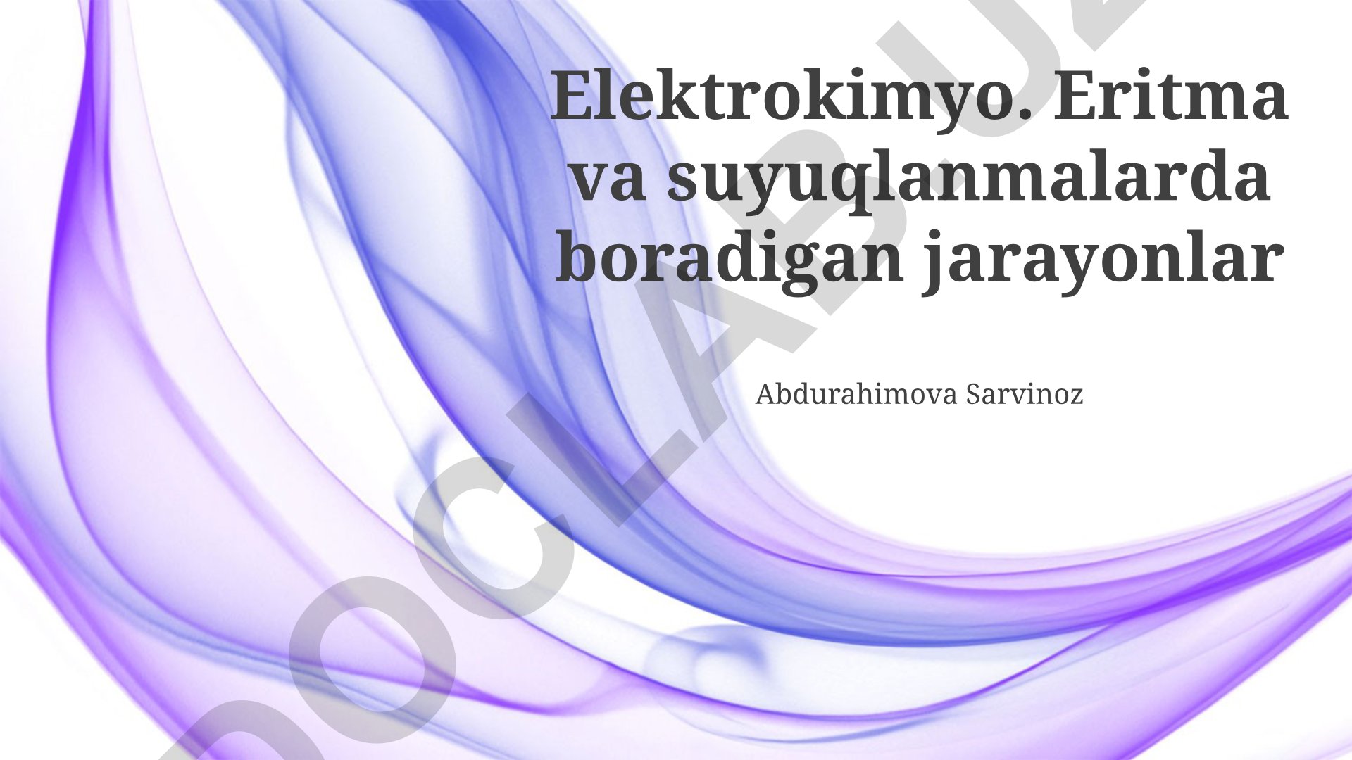 Elektrokimyo: Eritmalar va suyuqlanmalardagi jarayonlar