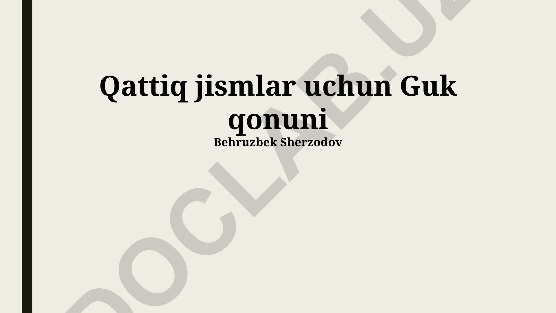 Qattiq jismlar uchun Guk qonuni va elastiklik moduli