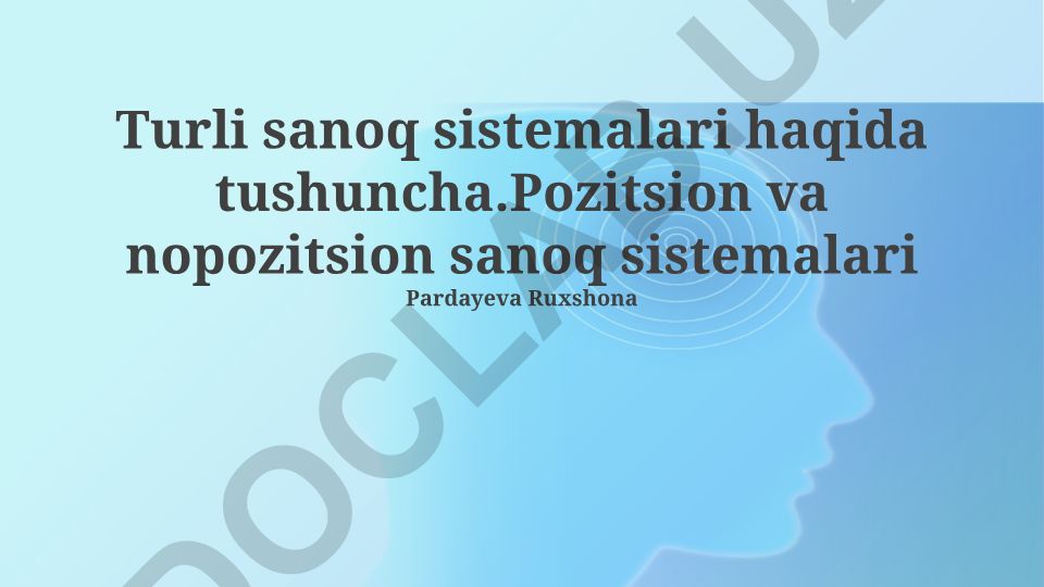 Pozitsion va nopozitsion sanoq sistemalari