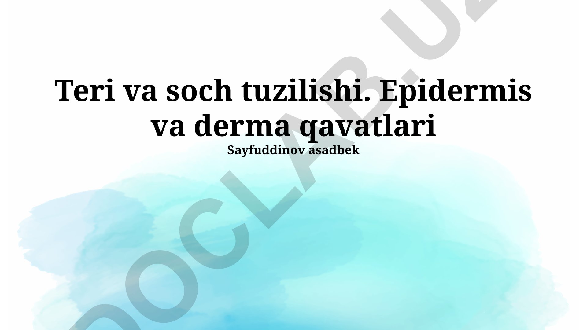 Teri va soch tuzilishi, epidermis va derma qavatlari
