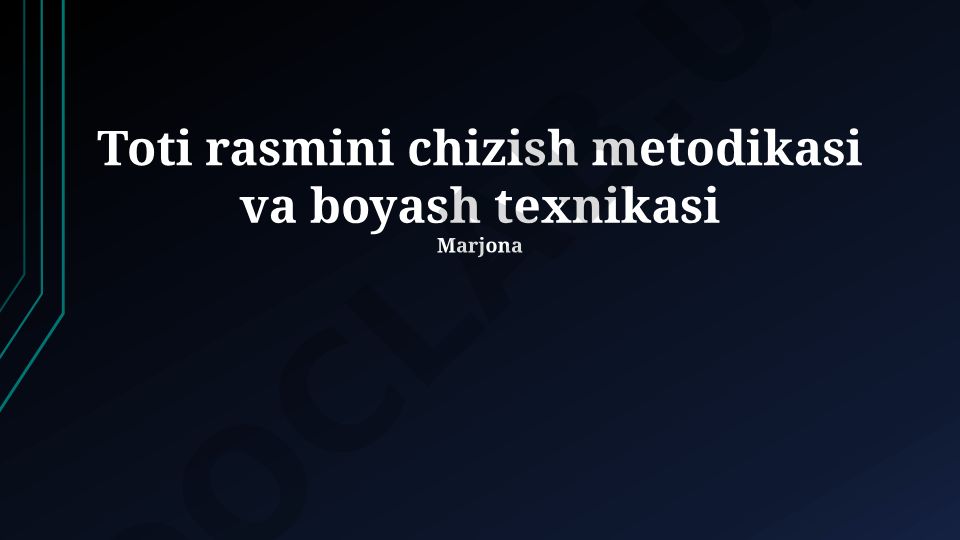 Toti rasmini chizish metodikasi va boyash texnikasi