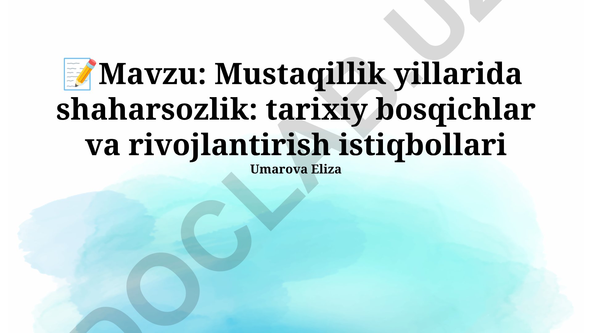 Mustaqillik yillarida shaharsozlik: tarixiy bosqichlar va rivojlantirish istiqbollari